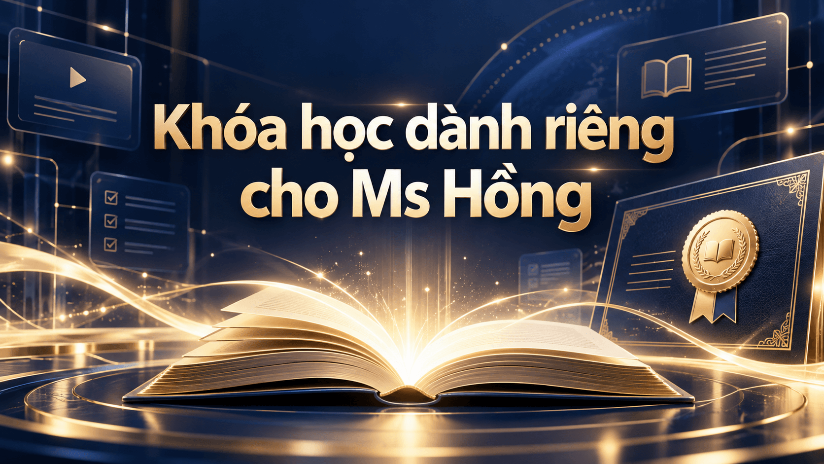 Khóa học dành riêng cho Ms Hồng
