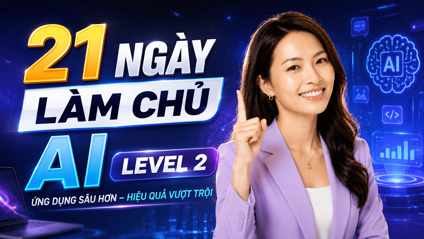 21 Ngày Làm Chủ AI Level 2